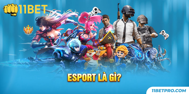 Esport là gì?