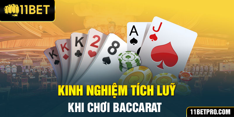 Kinh nghiệm tích luỹ khi cược baccarat