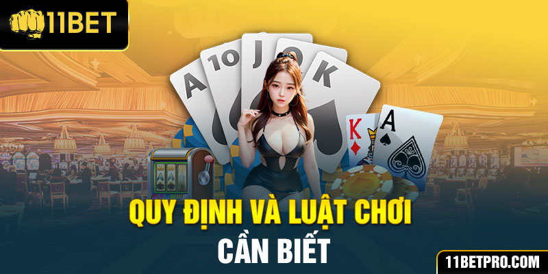 Quy định và luật chơi cần biết