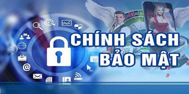 Chính sách bảo mật an toàn