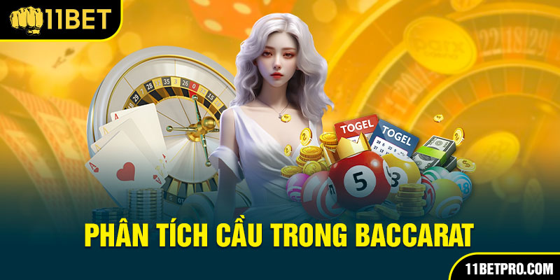 Những loại cầu thường gặp khi đánh Baccarat